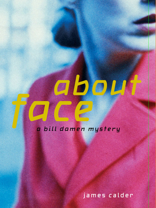 Title details for About Face by James Calder - Available